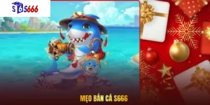 Mẹo bắn cá