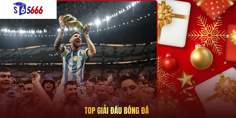 Top giải đấu bóng đá