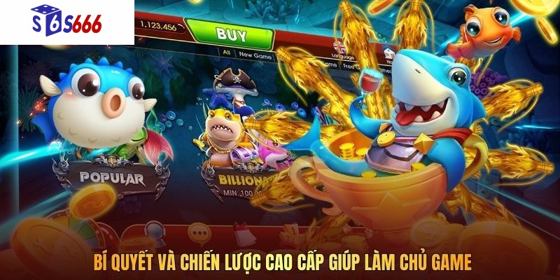 Bí quyết và chiến lược cao cấp giúp làm chủ game