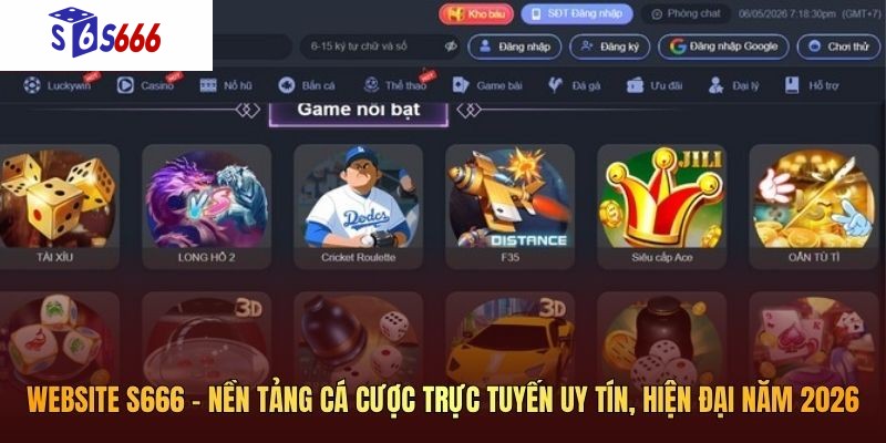 Website S666 – Nền tảng cá cược trực tuyến uy tín, hiện đại năm 2026