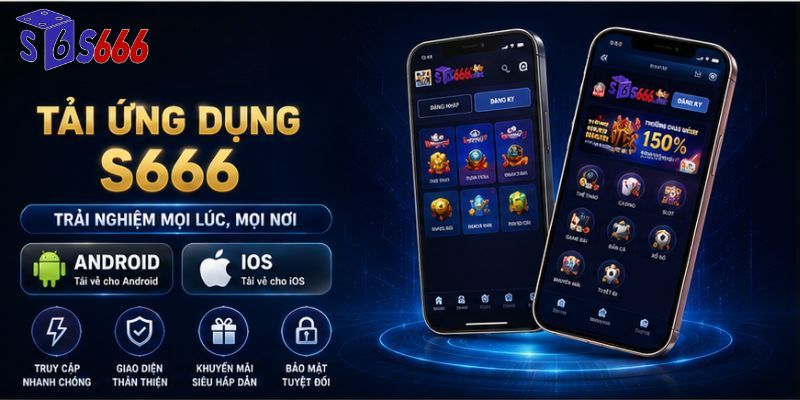 Hướng dẫn tải ứng dụng S666